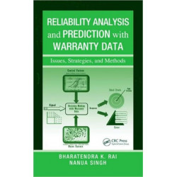 Reliability Analysis and Prediction with Warranty Data: Issues, Strategies, and Methods