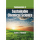 Fundamentals of Sustainable Chemical Science