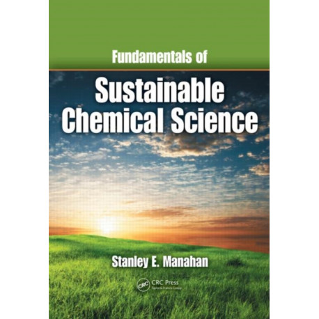 Fundamentals of Sustainable Chemical Science