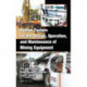 Human Factors for the Design, Operation, and Maintenance of Mining Equipment