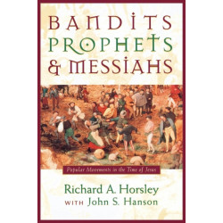 Bandits, Prophets and Messiahs