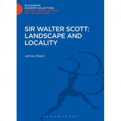Sir Walter Scott: Landscape and Locality