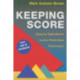 Keeping Score: Using the Right Metrics to Drive World Class Performance