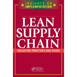 Lean Supply Chain: Collected Practices & Cases