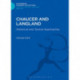Chaucer and Langland: Historical and Textual Approaches