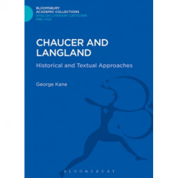 Chaucer and Langland: Historical and Textual Approaches