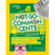 Not-So-Common Cents