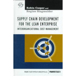 Supply Chain Development for the Lean Enterprise: Interorganizational Cost Management