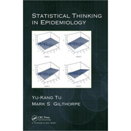 Statistical Thinking in Epidemiology