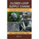 Closed-Loop Supply Chains: New Developments to Improve the Sustainability of Business Practices