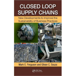 Closed-Loop Supply Chains: New Developments to Improve the Sustainability of Business Practices