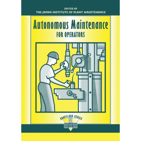Autonomous Maintenance for Operators