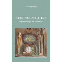 Barnevognscafeen: Og andre digte