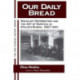 Our Daily Bread: Socialist Distribution and the Art of Survival in Stalin's Russia, 1927-1941