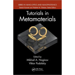 Tutorials in Metamaterials