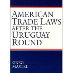 American Trade Laws After the Uruguay Round