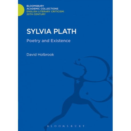 Sylvia Plath: Poetry and Existence