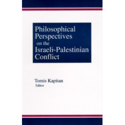 Philosophical Perspectives on the Israeli-Palestinian Conflict