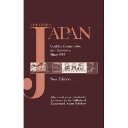 The Other Japan: Democratic Promise Versus Capitalist Efficiency, 1945 to the Present
