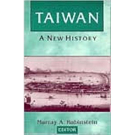 Taiwan: A New History: A New History