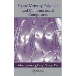Shape-Memory Polymers and Multifunctional Composites