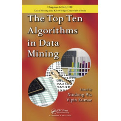The Top Ten Algorithms in Data Mining