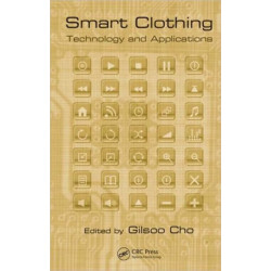 Smart Clothing: Technology and Applications