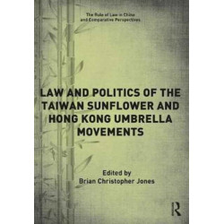 Law and Politics of the Taiwan Sunflower and Hong Kong Umbrella Movements