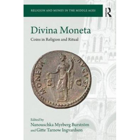 Divina Moneta: Coins in Religion and Ritual