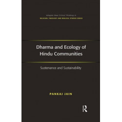 Dharma and Ecology of Hindu Communities: Sustenance and Sustainability