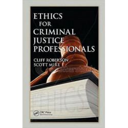Ethics for Criminal Justice Professionals