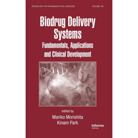 Biodrug Delivery Systems: Fundamentals, Applications and Clinical Development