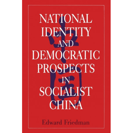 National Identity and Democratic Prospects in Socialist China