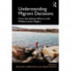 Understanding Migrant Decisions: From Sub-Saharan Africa to the Mediterranean Region