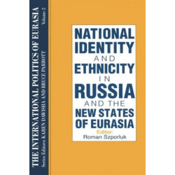 The International Politics of Eurasia: v. 2: The Influence of National Identity