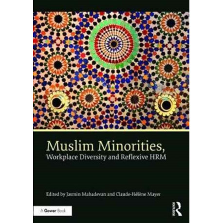 Muslim Minorities, Workplace Diversity and Reflexive HRM