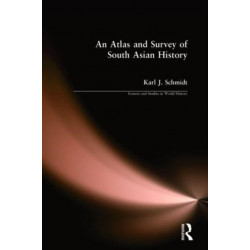 An Atlas and Survey of South Asian History