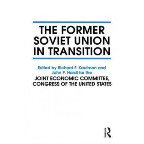 The Former Soviet Union in Transition