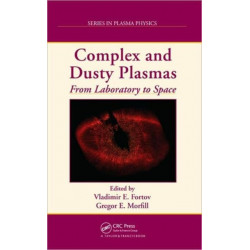 Complex and Dusty Plasmas: From Laboratory to Space