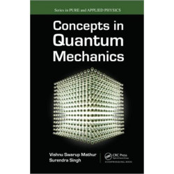 Concepts in Quantum Mechanics