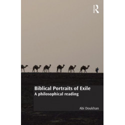 Biblical Portraits of Exile: A philosophical reading