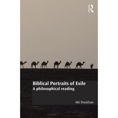 Biblical Portraits of Exile: A philosophical reading