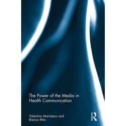 The Power of the Media in Health Communication