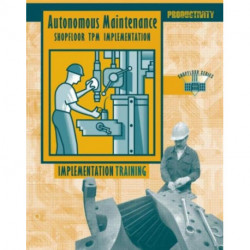 Autonomous Maintenance Video Participants Guide