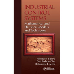 Industrial Control Systems: Mathematical and Statistical Models and Techniques