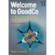 Welcome to GoodCo: Using the Tools of Business to Create Public Good