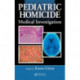 Pediatric Homicide: Medical Investigation