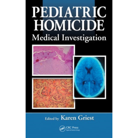 Pediatric Homicide: Medical Investigation