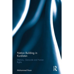 Nation Building in Kurdistan: Memory, Genocide and Human Rights