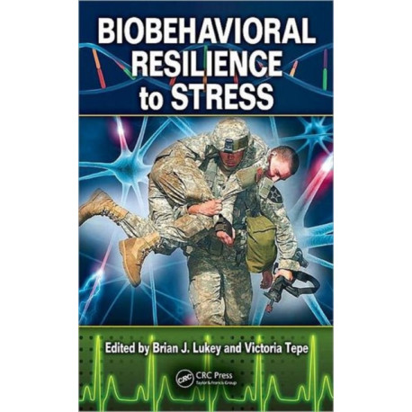 Biobehavioral Resilience to Stress